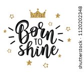 Born To Shine.vector Slogan...