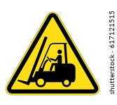 sign warning for fork lift... | Shutterstock .eps vector #617121515