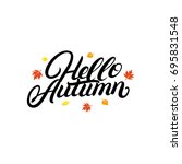 hello autumn hand written... | Shutterstock .eps vector #695831548