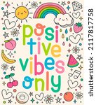 "positive vibes only" quotes... | Shutterstock .eps vector #2117817758
