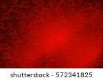 red valentine hearts. beautiful ... | Shutterstock . vector #572341825