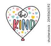 be kind lettering and colourful ... | Shutterstock .eps vector #2045063192