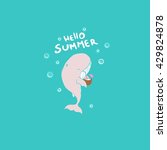hello summer  whale rests.... | Shutterstock .eps vector #429824878