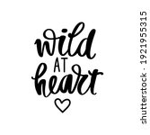 wild heart   vector hand drawn...