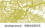 detailed vector map of houston... | Shutterstock .eps vector #580420015