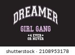dreamer girl gang forever or... | Shutterstock .eps vector #2108953178