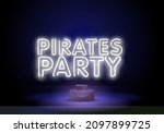 pirates party white neon text... | Shutterstock .eps vector #2097899725