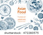 asian food background. asian... | Shutterstock .eps vector #472283575
