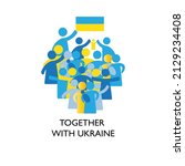 together with ukraine. a simple ... | Shutterstock .eps vector #2129234408