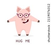 cute pig says hug me isolated... | Shutterstock .eps vector #2119076312