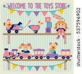 welcome to the toys store cube... | Shutterstock .eps vector #537596902