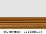 empty wood timber top floor... | Shutterstock . vector #1111506335