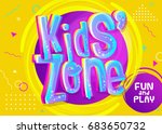 kids zone vector banner in... | Shutterstock .eps vector #683650732