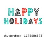 happy holidays. christmas... | Shutterstock .eps vector #1176686575