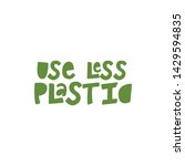 use less plastic  hand... | Shutterstock .eps vector #1429594835
