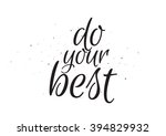 do your best motivational... | Shutterstock .eps vector #394829932