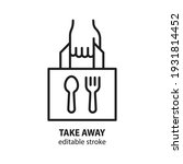 Take Away Food Line Icon. Hand...