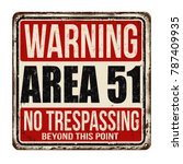 Warning Area 51 Vintage Rusty...