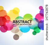 abstract colorful circles... | Shutterstock .eps vector #147762878