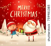 merry christmas  santa claus... | Shutterstock .eps vector #759981385