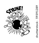 strike    bowling ball and pins ... | Shutterstock .eps vector #59391289