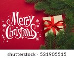branches of a christmas tree... | Shutterstock . vector #531905515