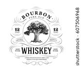 vintage whiskey logo with oak... | Shutterstock .eps vector #607506968