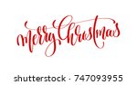merry christmas red hand... | Shutterstock .eps vector #747093955