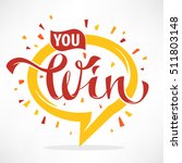 you win   vector congratulation ... | Shutterstock .eps vector #511803148