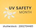 uv safety awareness month.... | Shutterstock .eps vector #2002704485