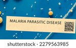 Small photo of Malaria - Parasitic infection transmitted by mosquitoes and can cause fever, chills, and flu-like symptoms.