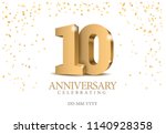 anniversary 10. gold 3d numbers.... | Shutterstock .eps vector #1140928358