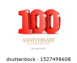 anniversary 100. red 3d numbers.... | Shutterstock .eps vector #1527498608