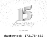 anniversary 15. silver 3d... | Shutterstock .eps vector #1721784682