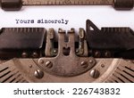 Small photo of Vintage inscription made by old typewriter, yours sincerely