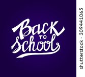 back to school typographical... | Shutterstock .eps vector #309441065