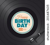 happy birthday card. vinyl... | Shutterstock .eps vector #201687635