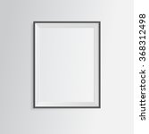 blank frame on white wall. | Shutterstock .eps vector #368312498