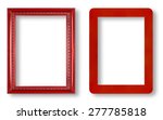 Red Frame Isolated On White...