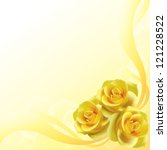 Yellow Roses Flower Background...