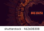 big data visualization.... | Shutterstock .eps vector #462608308