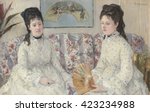 The Sisters  By Berthe Morisot  ...