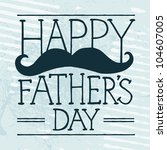 father's day text illustration... | Shutterstock .eps vector #104607005