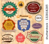 set of vintage premium quality... | Shutterstock .eps vector #132818285